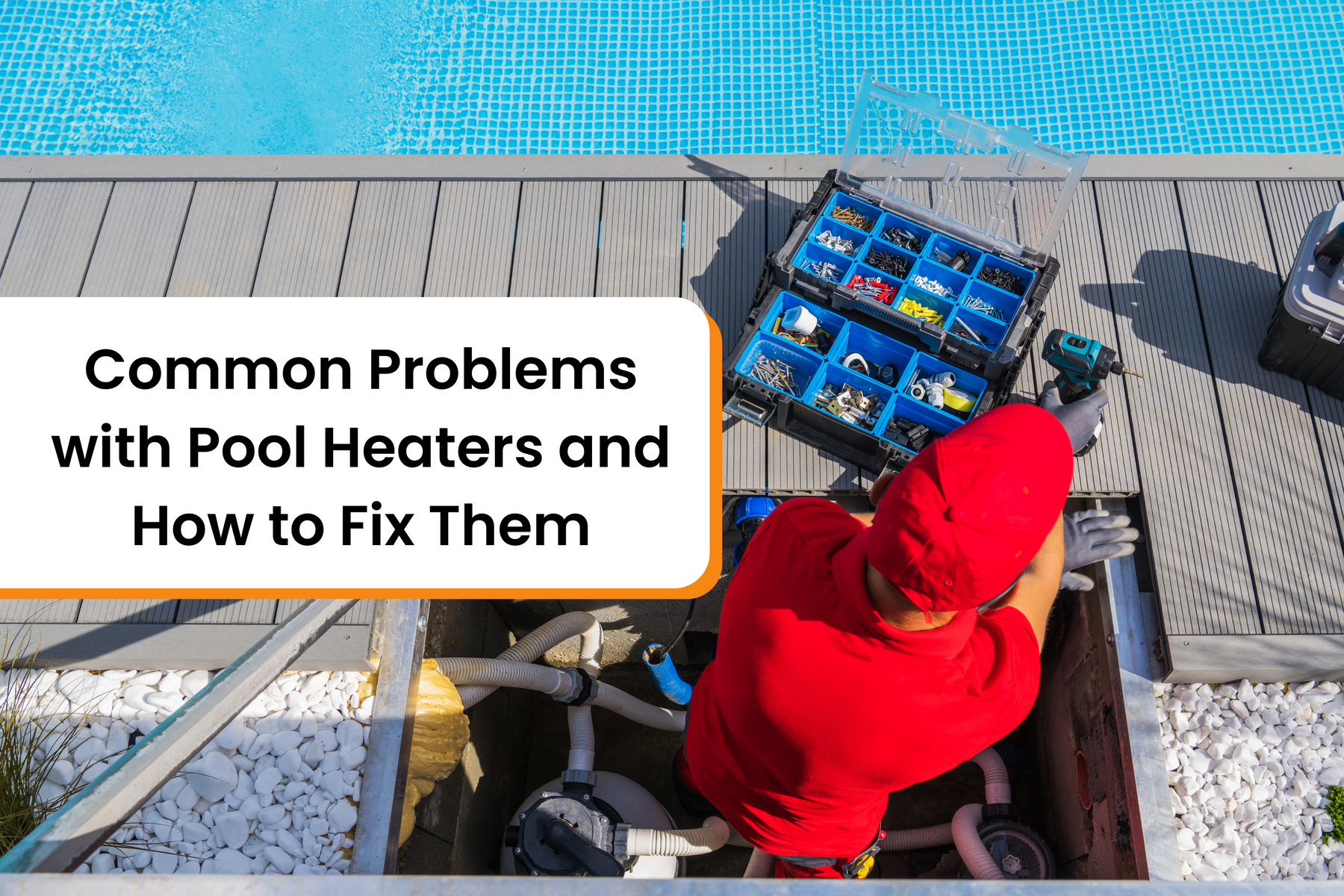 A person in a red shirt and hat works on pool heater plumbing, with a toolbox nearby, next to a pool.