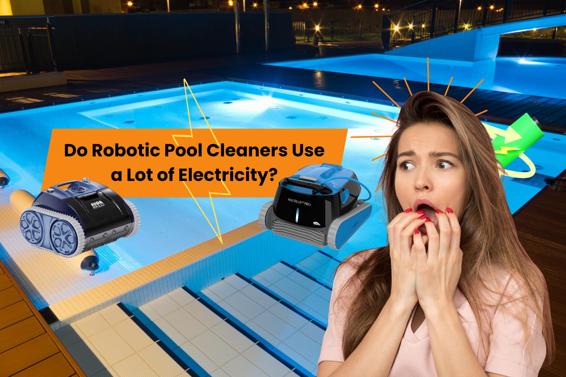 A shocked woman looks at two robotic pool cleaners and a lightning bolt icon, asking "Do Robotic Pool Cleaners Use a Lot of Electricity?".