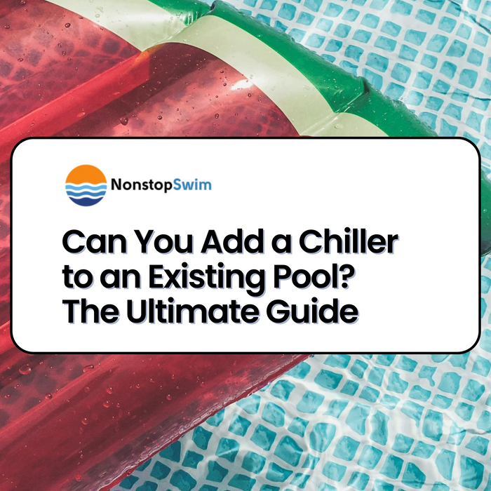 Inflatable watermelon float in a tiled pool with overlay text: “Can You Add a Chiller to an Existing Pool? The Ultimate Guide – Nonstop Swim”.