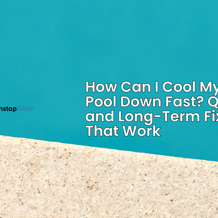 How Can I Cool My Pool Down Fast? Quick and Long-Term Fixes That Work