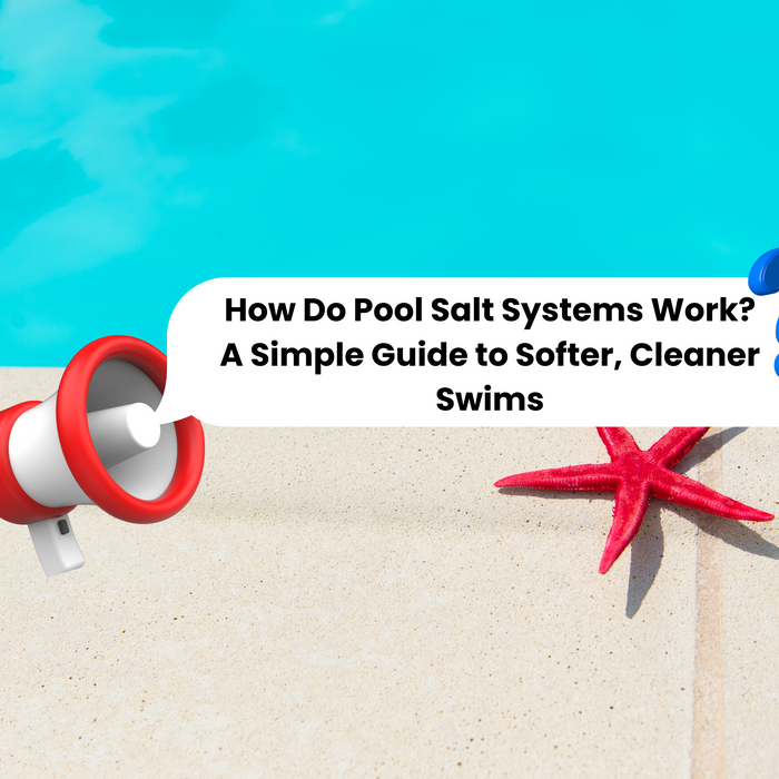 A megaphone and a red starfish sit by a pool, with a question mark and text: "How Do Pool Salt Systems Work?".