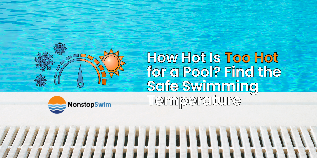 How Hot Is Too Hot for a Pool? Find the Safe Swimming Temperature ...