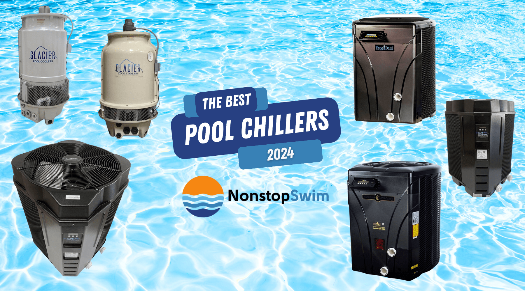 The Best Pool Chillers (2024)